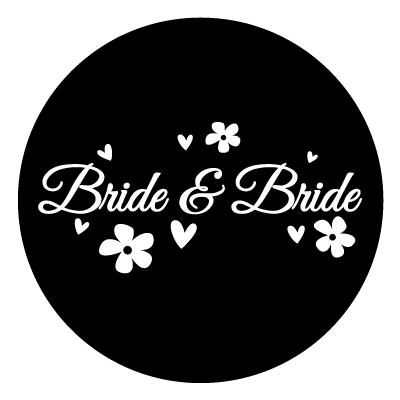 White "bride & bride" text with 2 white hearts and flowers surrounding it. All on a black circle.
