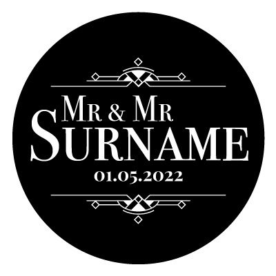 "Mr & Mr Surname" text with "01.05.2022" underneath. Above and below this text is an art deco style pattern. All white on a black circle.