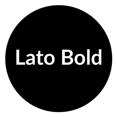 Black circle with bold white "Lato Bold" in the middle.