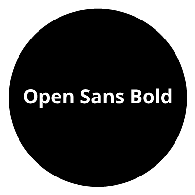 Black circle with bold white 'Open Sans Bold' text in the centre.
