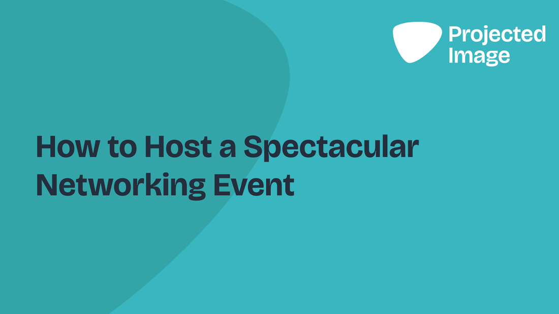 How to Host a Spectacular Networking Event