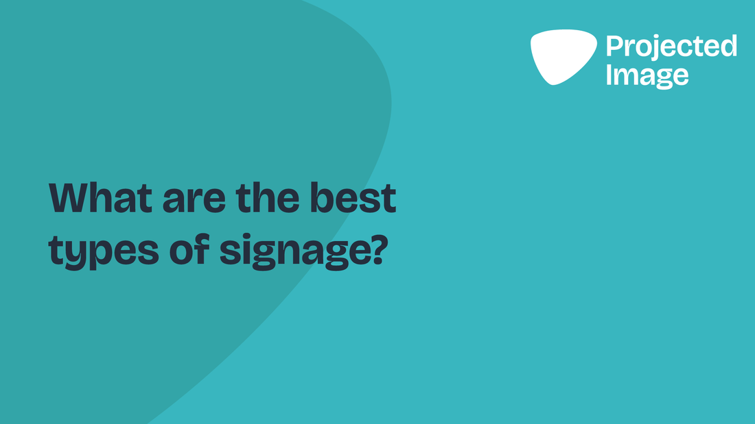 What are the best types of signage?