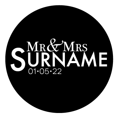 "Mr & Mrs" text with "Surname" written underneath and "01.05.22". All in white on a black circle.
