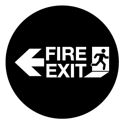 Fire exit left safety signage gobo.